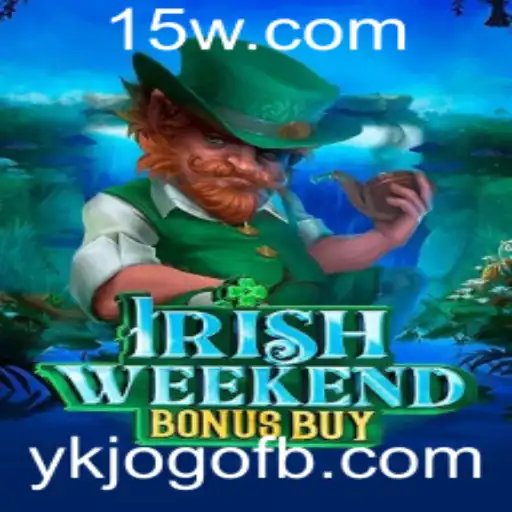 Explorando IrishWeekendBonusBuy: O Jogo que Conquista Novos Públicos